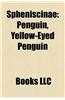 Spheniscinae: Aptenodytes, Eudyptes, Eudyptula, Pygoscelis, Spheniscus, Penguin, Little Penguin, Adelie Penguin, Emperor Penguin
