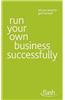 Run Your Own Business Successfully