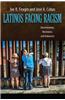 Latinos Facing Racism: Discrimination, Resistance, and Endurance