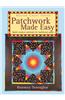 Patchwork Made Easy