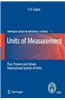 Units of Measurement: Past, Present and Future. International System of Units