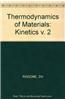 Thermodynamics of Materials: v. 2: Kinetics