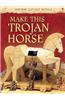 Make This Trojan Horse