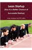 Lean Startup (Key to a Better Chance of Successful Startup)