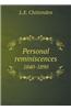 Personal Reminiscences 1840-1890