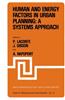 Human and Energy Factors in Urban Planning: A Systems Approach