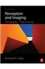Perception and Imaging: Photography--A Way of Seeing