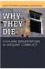 Why They Die: Civilian Devastation in Violent Conflict