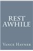 Rest Awhile