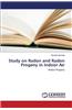 Study on Radon and Radon Progeny in Indoor Air