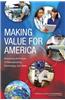 Making Value for America: Embracing the Future of Manufacturing, Technology, and Work