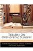 Treatise on Orthopedic Surgery