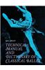 Technical Manual and Dictionary of Classical Ballet