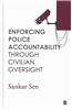 Enforcing Police Accountability Through Civilian Oversight