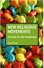 New Religious Movements: A Guide for the Perplexed