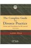 The Complete Guide to Divorce Practice: Forms and Procedures for the Lawyer [With CDROM]