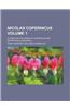 Nicolas Copernicus; Studies on the Works of Copernicus and Biographical Materials Volume 1