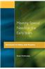 Meeting Special Needs in the Early Years: Directions in Policy and Practice