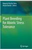 Plant Breeding for Abiotic Stress Tolerance