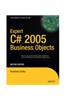 Expert C# 2005 Business Objects 2e