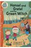 Hansel and Gretel and the Green Witch