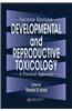Developmental and Reproductive Toxicology: A Practical Approach
