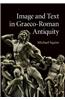 Image and Text in Graeco-Roman Antiquity