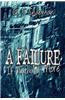 Failure If Nothing More