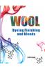 Wool: Dyeing Finishing And Blends