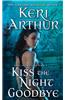 Kiss the Night Goodbye
