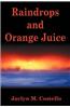 Raindrops and Orange Juice