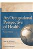 An Occupational Perspective of Health: