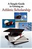 Simple Guide to Getting an Athletic Scholarship