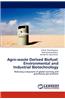 Agro-Waste Derived Biofuel: Environmental and Industrial Biotechnology