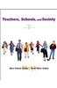 Teachers, Schools, and Society with Free Student Reader CD-ROM and Online Learning Center Password Card