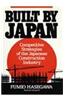 Built by Japan: Competitive Strategies of the Japanese Construction Industry