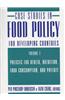 Case Studies in Food Policy for Developing Countries, Volume 1: Policies for Health, Nutrition, Food Consumption, and Poverty