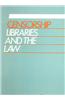 Censorship, Libraries and the Law