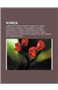 Korea: Communications in Korea, Economy of Korea, Education in Korea, Environment of Korea, Geography of Korea, Government of