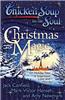 Chicken Soup for the Soul: Christmas Magic: 101 Holiday Tales of Inspiration, Love, and Wonder