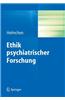 Ethik Psychiatrischer Forschung