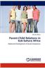 Parent-Child Relations in Sub-Sahara Africa