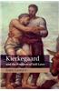 Kierkegaard and the Problem of Self-Love