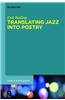 Translating Jazz Into Poetry: From Mimesis to Metaphor