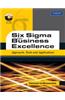Six Sigma for Business Excellence
