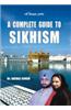 A Complete Guide To Sikhism