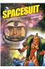 Spacesuit: A History Through Fact and Fiction