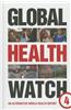 Global Health Watch 4: An Alternative World Health Report