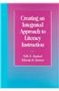 Creating an Integrated Approach to Literacy Instruction.