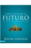 Como Entender El Futuro: Una de Las Siete Partes de La Teologia Sistematica de Grudem